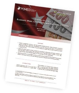 POMED-HBF Snapshot - Cronies in Crisis: Economic Woes, Clientelism, and Elections in Turkey